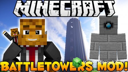 Battle Towers ��� 1.12.�, 1.11.2, 1.10.2, 1.8.�, 1.7.�, 1.6.�, 1.5.2